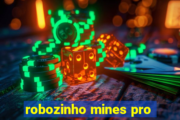 robozinho mines pro